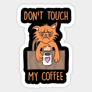 Don't Touch My Coffee Sticker